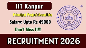 IIT Kanpur Principal Project Associate Recruitment 2026 - Apply Online IIT Kanpur Principal Project Associate Recruitment 2026 - Apply Online