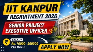 IIT Kanpur Senior Project Executive Officer Recruitment 2026 - Apply Online IIT Kanpur Senior Project Executive Officer Recruitment 2026 - Apply Online