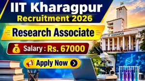 IIT Kharagpur Research Associate Recruitment 2026 - Apply Online IIT Kharagpur Research Associate Recruitment 2026 - Apply Online