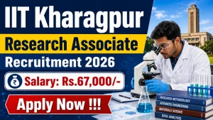IIT Kharagpur Research Associate Recruitment 2026 - Apply Online