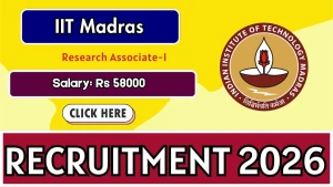 IIT Madras Research Associate Recruitment 2026 - Apply Online IIT Madras Research Associate Recruitment 2026 - Apply Online