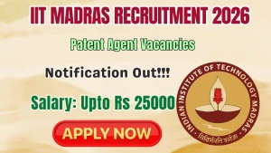 IIT Madras Patent Agent Recruitment 2026 - Apply Online IIT Madras Patent Agent Recruitment 2026 - Apply Online