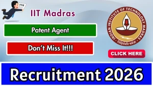 IIT Madras Patent Agent Recruitment 2026 - Apply Online IIT Madras Patent Agent Recruitment 2026 - Apply Online