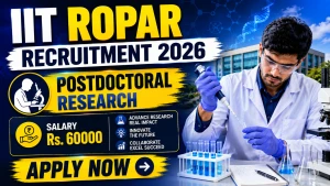 IIT Ropar Postdoctoral Research Recruitment 2026 - Apply Online IIT Ropar Postdoctoral Research Recruitment 2026 - Apply Online