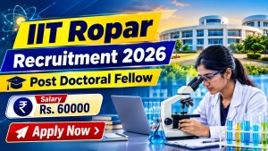 IIT Ropar Post Doctoral Fellow Recruitment 2026 - Apply Online IIT Ropar Post Doctoral Fellow Recruitment 2026 - Apply Online