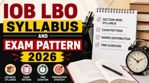 Indian Overseas Bank LBO Syllabus 2026 - Check IOB LBO Exam Pattern PDF