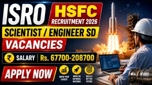 ISRO HSFC Scientist/ Engineer SD Recruitment 2026 - Apply Online