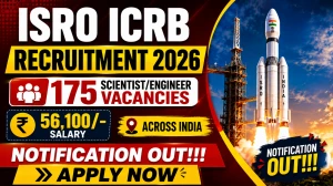 ISRO ICRB Scientist/Engineer Recruitment 2026 Notification Out - Apply Online for 175 Posts ISRO ICRB Scientist/Engineer Recruitment 2026 Notification Out - Apply Online for 175 Posts