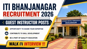 ITI Bhanjanagar Recruitment 2026 - Walkin for Guest Instructor Posts