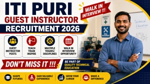 ITI Puri Guest Instructor Recruitment 2026 - Walkin ITI Puri Guest Instructor Recruitment 2026 - Walkin