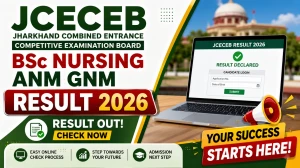 JCECEB Jharkhand Result 2026 Out - Direct Link to Download BSc Nursing, ANM & GNM at jceceb.jharkhand.gov.in JCECEB Jharkhand Result 2026 Out - Direct Link to Download BSc Nursing, ANM & GNM at jceceb.jharkhand.gov.in