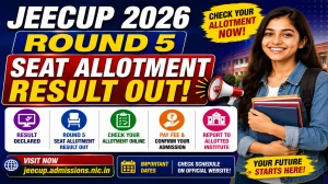 JEECUP 2026 Round 5 Seat Allotment Result Out - Check UP Polytechnic Counselling Status on jeecup.admissions.nic.in JEECUP 2026 Round 5 Seat Allotment Result Out - Check UP Polytechnic Counselling Status on jeecup.admissions.nic.in