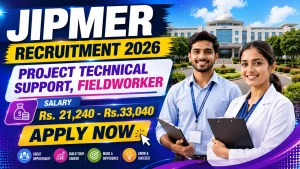 JIPMER Recruitment 2026 - Apply Online for Project Technical Support, Fieldworker Posts
