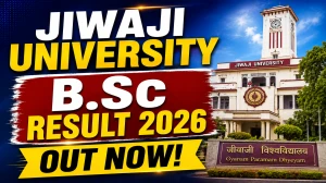 Jiwaji University B.Sc Result 2026 Out - Direct Link to Check Result Online at jiwaji.edu Jiwaji University B.Sc Result 2026 Out - Direct Link to Check Result Online at jiwaji.edu