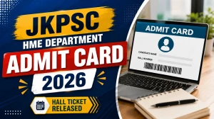 JKPSC HME Department Admit Card 2026 Out - Download Hall Ticket at jkpsc.nic.in JKPSC HME Department Admit Card 2026 Out - Download Hall Ticket at jkpsc.nic.in