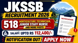 JKSSB Recruitment 2026 - Apply Online for 518 Horticulture Technician, Junior Staff Nurse and More Posts JKSSB Recruitment 2026 - Apply Online for 518 Horticulture Technician, Junior Staff Nurse and More Posts