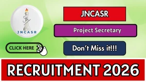 JNCASR Project Secretary Recruitment 2026 - Apply Online