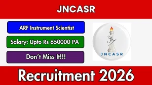 JNCASR ARF Instrument Scientist Recruitment 2026 - Apply Online