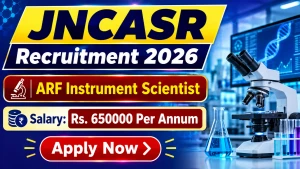 JNCASR ARF Instrument Scientist Recruitment 2026 - Apply Online JNCASR ARF Instrument Scientist Recruitment 2026 - Apply Online