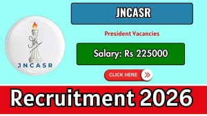 JNCASR President Recruitment 2026 - Apply Offline