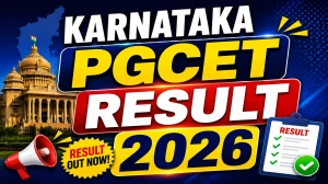Karnataka PGCET Result 2026 Out - Check MBA, MCA & M.Tech Result @ cetonline.karnataka.gov.in Karnataka PGCET Result 2026 Out - Check MBA, MCA & M.Tech Result @ cetonline.karnataka.gov.in