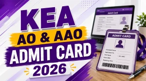 KEA AO & AAO Admit Card 2026 Out - Direct Download Link at cetonline.karnataka.gov.in KEA AO & AAO Admit Card 2026 Out - Direct Download Link at cetonline.karnataka.gov.in