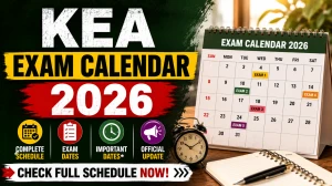 KEA Exam Calendar 2026 Released - Check Exam Date, Time Table PDF