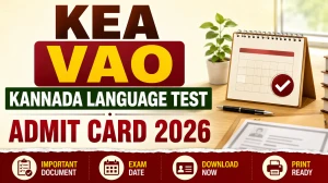 KEA VAO Kannada Language Test Admit Card 2026 Out - Download Hall Ticket at kea.kar.nic.in