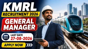 KMRL General Manager Recruitment 2026 - Apply Online