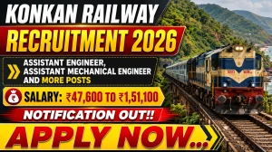 Konkan Railway Recruitment 2026 - Apply Offline for Assistant Engineer, Assistant Mechanical Engineer and More Posts