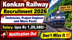 Konkan Railway Recruitment 2026 – Walk in for Technician, Project Engineer and More Posts Konkan Railway Recruitment 2026 – Walk in for Technician, Project Engineer and More Posts