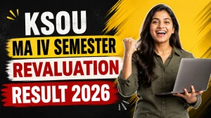 KSOU MA IV Semester Revaluation Result 2026 - Direct Link to Check at ksouportal.com KSOU MA IV Semester Revaluation Result 2026 - Direct Link to Check at ksouportal.com