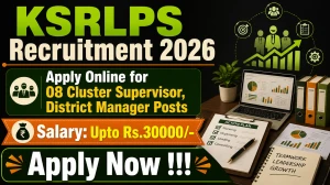KSRLPS Recruitment 2026 - Apply Online for 08 Cluster Supervisor, District Manager Posts KSRLPS Recruitment 2026 - Apply Online for 08 Cluster Supervisor, District Manager Posts