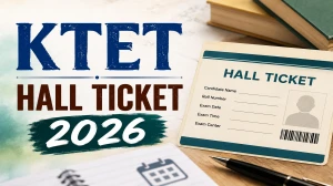 KTET Hall Ticket 2026 Out -Download Hall Ticket at ktet.kerala.gov.in KTET Hall Ticket 2026 Out -Download Hall Ticket at ktet.kerala.gov.in
