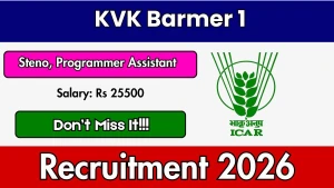 KVK Barmer 1 Recruitment 2026 - Apply Offline for Stenographer, Programmer Assistant Posts KVK Barmer 1 Recruitment 2026 - Apply Offline for Stenographer, Programmer Assistant Posts