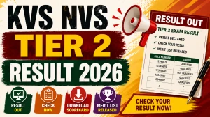 KVS NVS Tier 2 Result 2026 Out - Check Score Card at kvsangathan.nic.in KVS NVS Tier 2 Result 2026 Out - Check Score Card at kvsangathan.nic.in