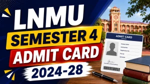 LNMU Semester 4 Admit Card 2026 OUT - Download UG 2024-28 Hall Ticket at lnmuniversity.com LNMU Semester 4 Admit Card 2026 OUT - Download UG 2024-28 Hall Ticket at lnmuniversity.com