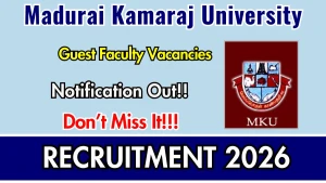Madurai Kamaraj University Guest Faculty Recruitment 2026 - Apply Online Madurai Kamaraj University Guest Faculty Recruitment 2026 - Apply Online