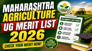 Maharashtra Agriculture UG Merit List 2026 Out - Check Provisional List at agri2026.mahacet.org Maharashtra Agriculture UG Merit List 2026 Out - Check Provisional List at agri2026.mahacet.org