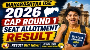 Maharashtra DSE 2026 CAP Round 1 Seat Allotment Result Out - Check Result @dse2026.mahacet.org.in Maharashtra DSE 2026 CAP Round 1 Seat Allotment Result Out - Check Result @dse2026.mahacet.org.in