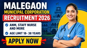 Malegaon Municipal Corporation Recruitment 2026 - Apply Walkin for 63 ANM, Staff Nurse and More Posts Malegaon Municipal Corporation Recruitment 2026 - Apply Walkin for 63 ANM, Staff Nurse and More Posts