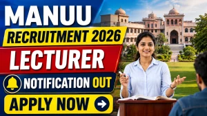 MANUU Lecturer Recruitment 2026 - Walkin