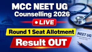 MCC NEET UG 2026 Round 1 Seat Allotment Result Out - Check College Allotment, Reporting Dates at mcc.nic.in MCC NEET UG 2026 Round 1 Seat Allotment Result Out - Check College Allotment, Reporting Dates at mcc.nic.in