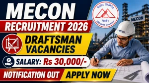 MECON Draftsman Recruitment 2026 Notification Out - Apply Online for 17 Posts