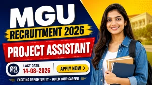 MGU Project Assistant Recruitment 2026 - Apply Online