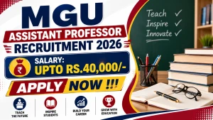 MGU Assistant Professor Recruitment 2026 - Apply Online for 24 Posts MGU Assistant Professor Recruitment 2026 - Apply Online for 24 Posts