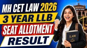 MH CET Law 2026 3-Year LLB CAP Round 1 Seat Allotment Result Out - Download Link @ cetcell.mahacet.org MH CET Law 2026 3-Year LLB CAP Round 1 Seat Allotment Result Out - Download Link @ cetcell.mahacet.org