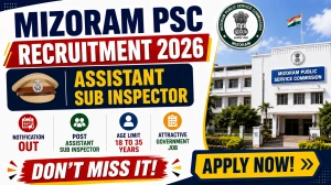 Mizoram PSC Assistant Sub Inspector Recruitment 2026 - Apply Online for 10 Posts