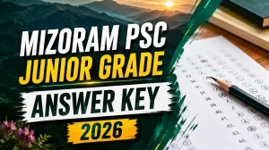 Mizoram PSC Junior Grade Answer Key 2026 - MPSC Provisional Answer Key PDF Mizoram PSC Junior Grade Answer Key 2026 - MPSC Provisional Answer Key PDF