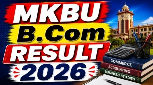 MKBU B.Com Reassessment Result 2026 Out - Check Sem 2 (NEP) Result at mkbhavuni.edu.in MKBU B.Com Reassessment Result 2026 Out - Check Sem 2 (NEP) Result at mkbhavuni.edu.in